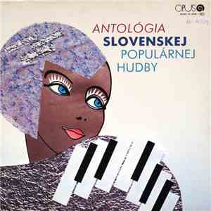Various - Antológia Slovenskej Populárnej Hudby download free