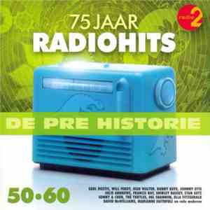 Various - De Pre Historie - 75 Jaar Radiohits 50-60 download free