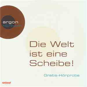 Various - Die Welt Ist Eine Scheibe! - Hörproben Aus Unserem Aktuellen Programm download free