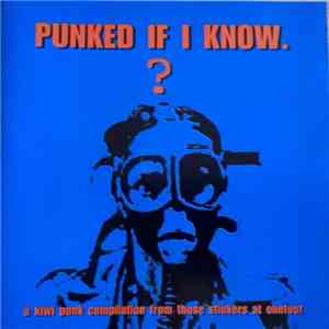 Various - Punked If I Know.? A Kiwi Punk Compilation download free