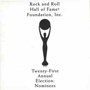 Various - Rock And Roll Hall Of Fame Foundation, Inc.: Twenty First Annual Election Nominees download free