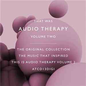 Various - That Was Audio Therapy Volume Two download free