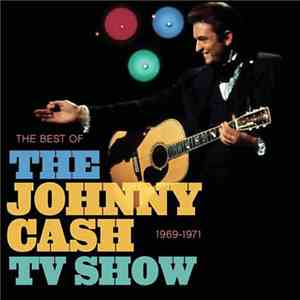 Various - The Best Of The Johnny Cash TV Show: 1969-1971 download free