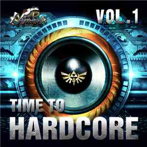 Various - Time To Hardcore Vol. 1 download free