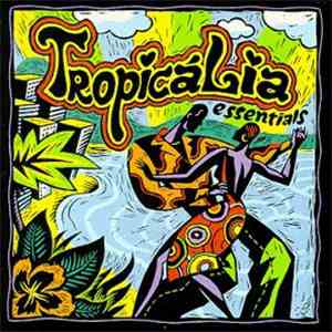 Various - Tropicália Essentials download free
