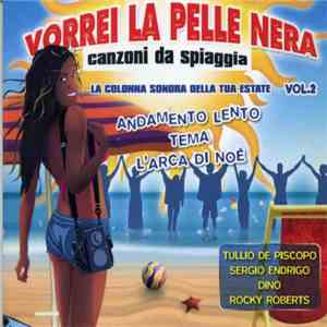 Various - Vorrei La Pelle Nera download free