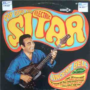 Vincent Bell With Orchestra - Pop Goes The Electric Sitar download free