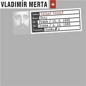 Vladimír Merta + Václav Veselý - Kecy download free