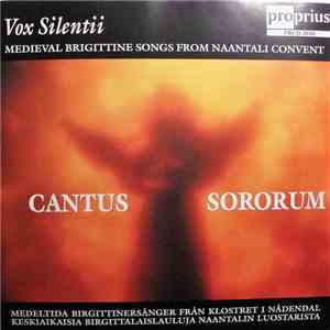 Vox Silentii - Cantus Sororum, Medieval Brigittine Songs From Naantali Convent download free