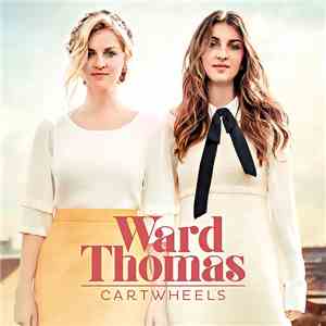Ward Thomas - Cartwheels download free