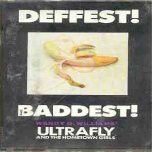 Wendy O. Williams' Ultrafly And The Hometown Girls - Deffest! And Baddest! download free