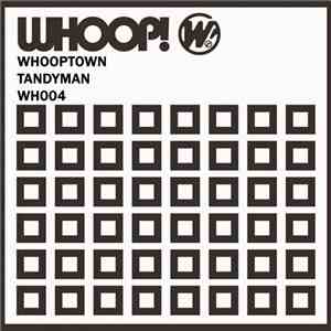 Whooptown - Tandyman download free