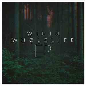 Wiciu, whølelife - EP download free