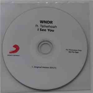 WNDR Ft. Taliwhoah - I See You download free