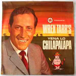 Wrex Tarr - Yena Lo Chilapalapa download free