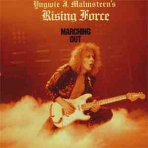 Yngwie J. Malmsteen's Rising Force - Marching Out download free