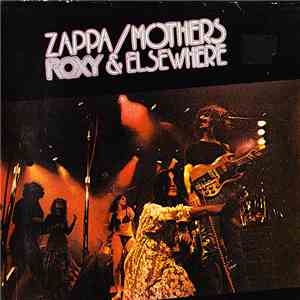 Zappa / Mothers - Roxy & Elsewhere download free